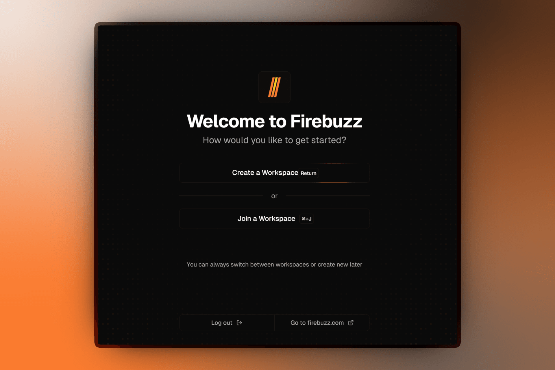 Welcome to Firebuzz screen showing options to create a new workspace or join an existing workspace